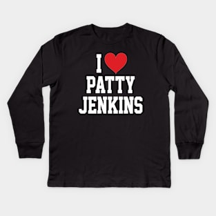 I LOVE PATTY JENKINS - FULL NAME, WHITE TEXT SHIRT Kids Long Sleeve T-Shirt